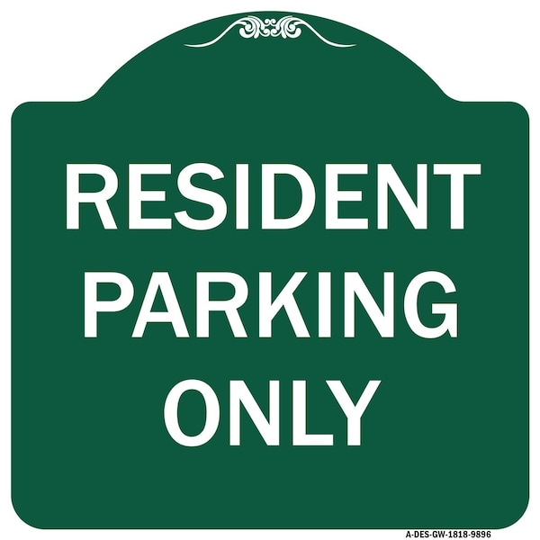 Signmission Resident Parking Only Heavy-Gauge Aluminum Architectural Sign, 18" x 18", GW-1818-9896 A-DES-GW-1818-9896 - main